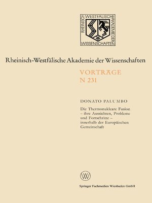cover image of Die Thermonukleare Fusion — ihre Aussichten, Probleme und Fortschritte — innerhalb der Europäischen Gemeinschaft